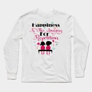 happiness MILAN KUNDERA BY CHAKIBIUM Long Sleeve T-Shirt